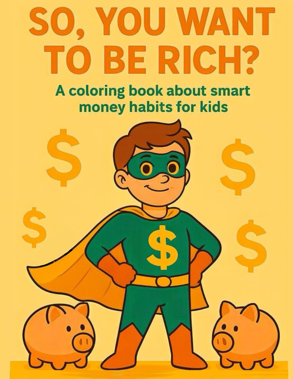 So, You Want To Be Rich?