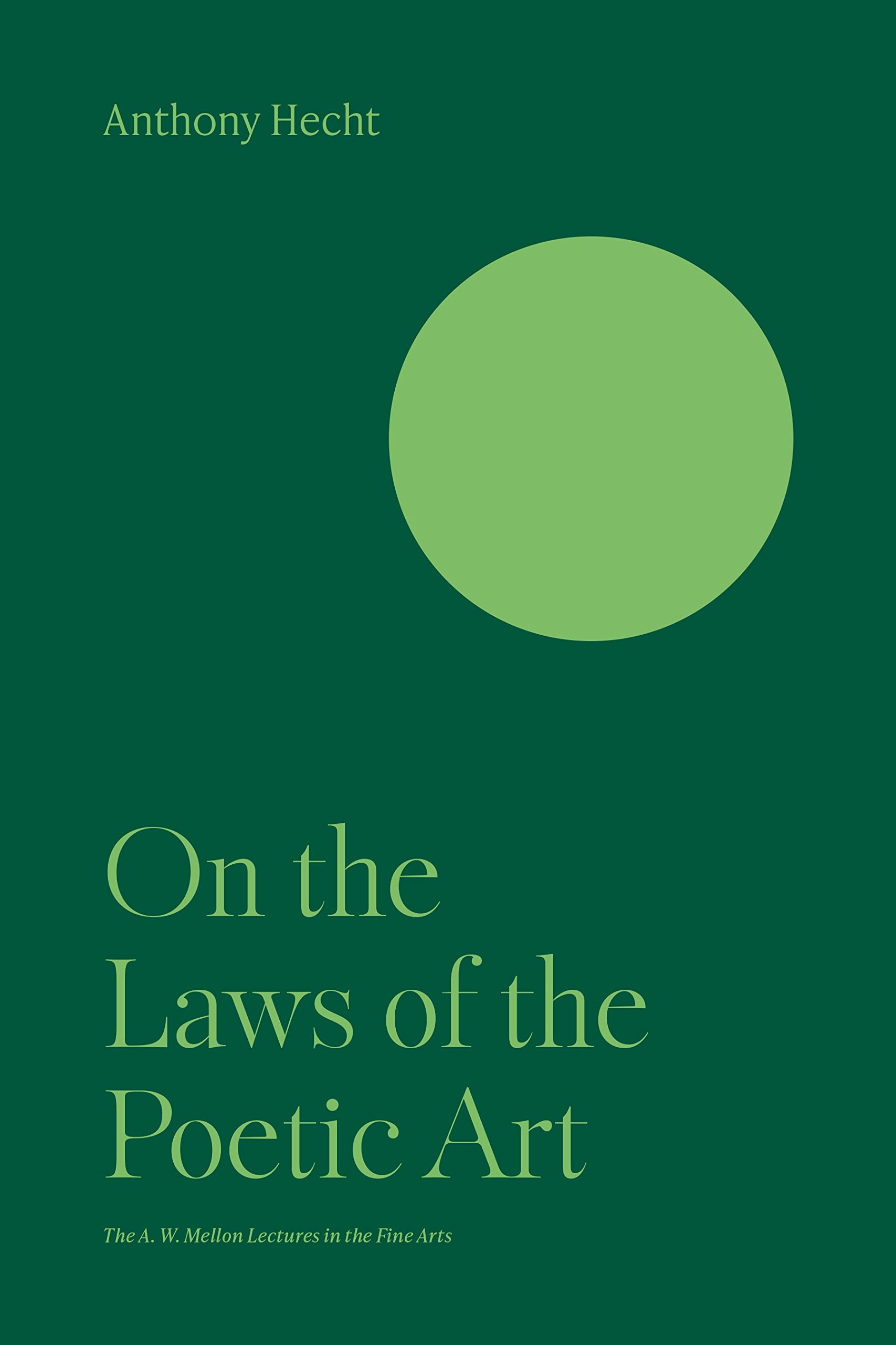 On the Laws of the Poetic Art Mellon Lectures essai thÃ©orie littÃ©raire