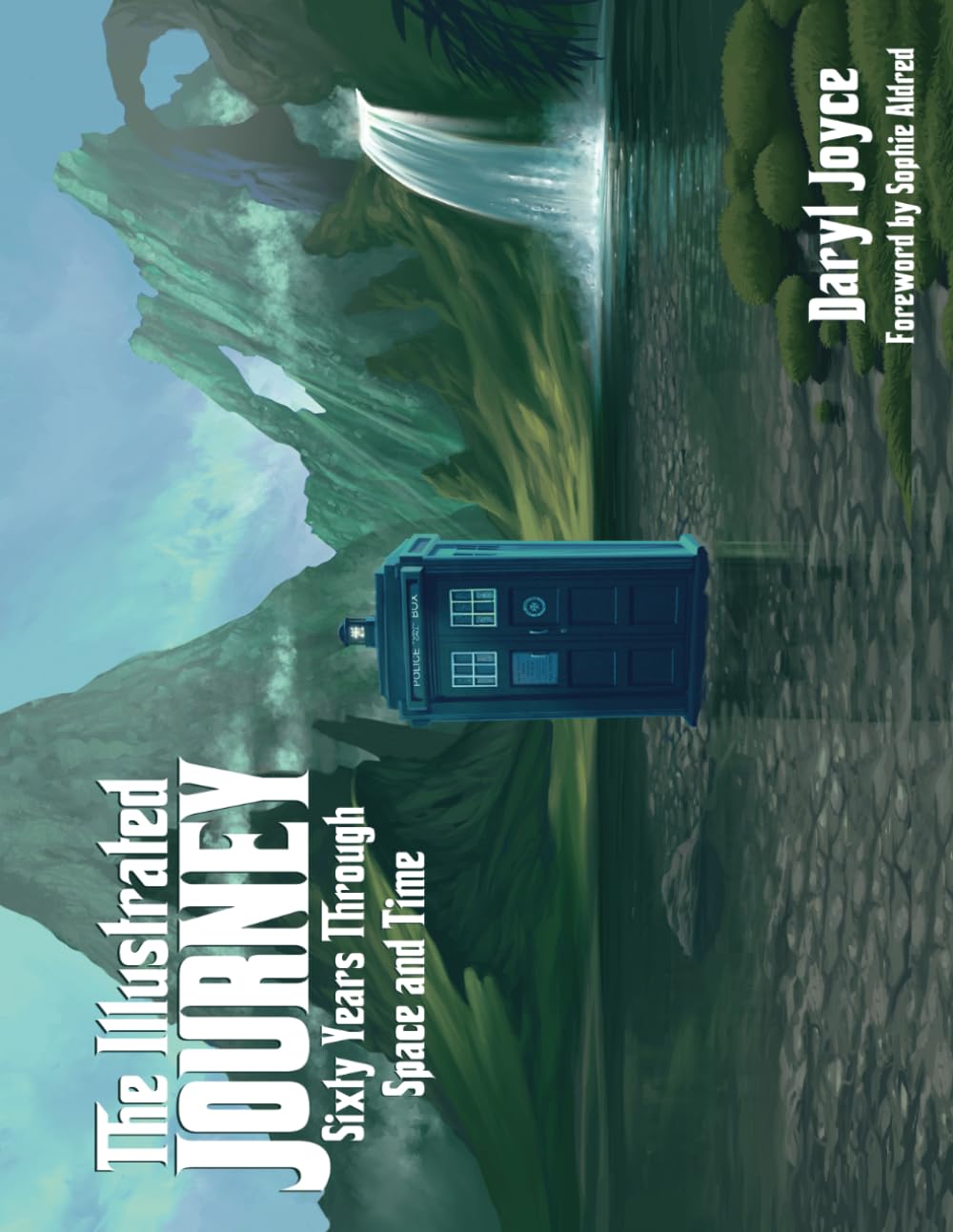 Cover of The Illustrated Journey: Sixty Years Through Space and Time