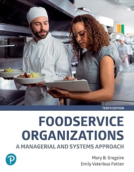Foodservice Organizations A Managerial and Systems Approach