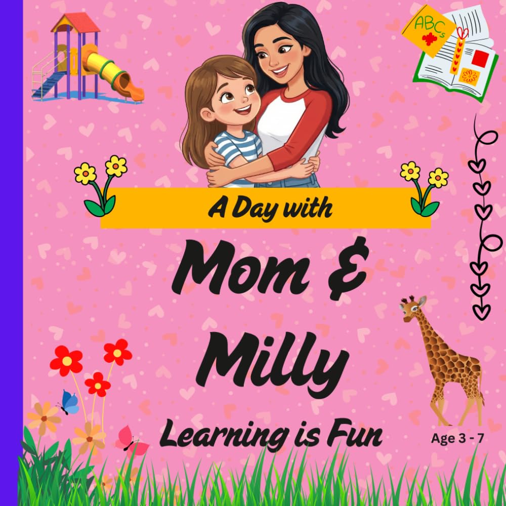 A Day with Mom & Milly: Learning is Fun