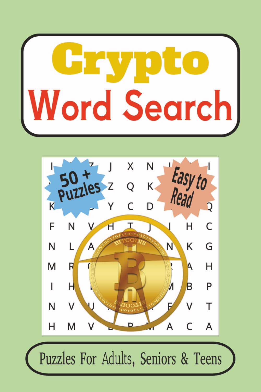 Crypto Word Search Puzzle Book: Word Searches with Easy to Read Print about Digital currency, Cryptocurrency, Virtual currency and More | 6 x 9 ... Gift for Vacations, Holidays and Free Times