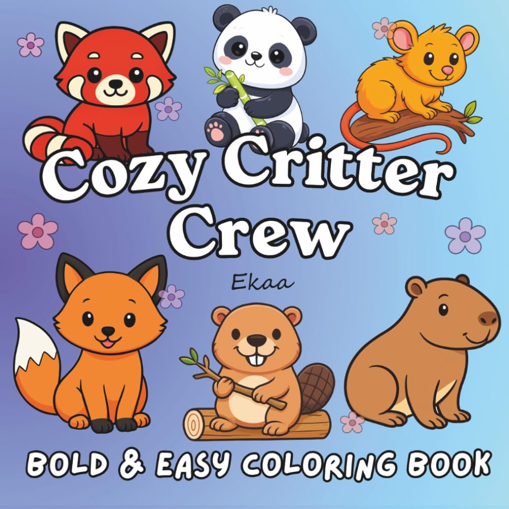 Cozy Critter Crew: Bold & Easy Coloring Book