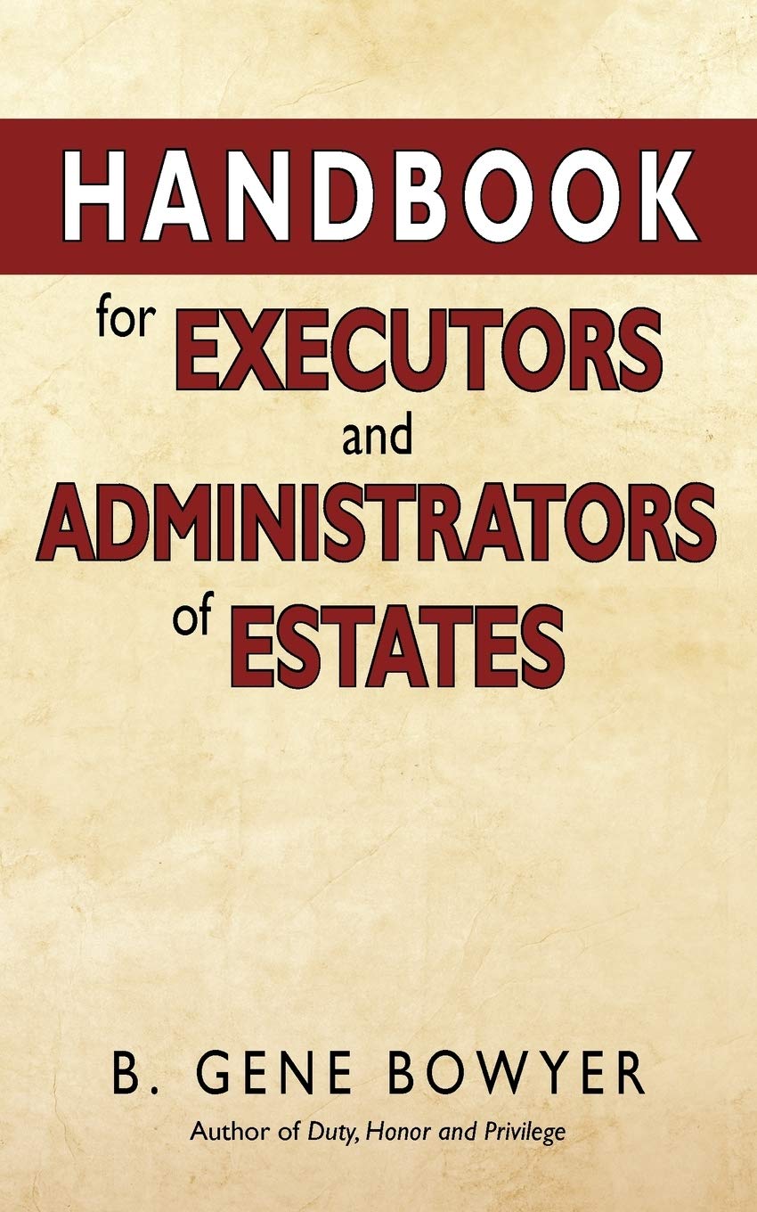 Handbook For Administrators And Executors Of Estates