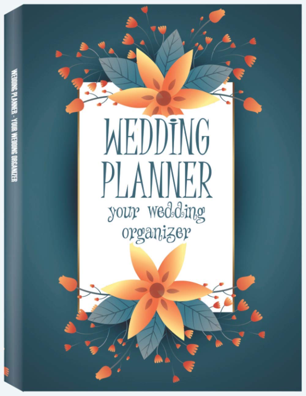 Wedding Planner – You Wedding Organizer: Budget Planning and Checklist Notebook, Undated Wedding Planner Book and Organizer, Bridal Book Planner