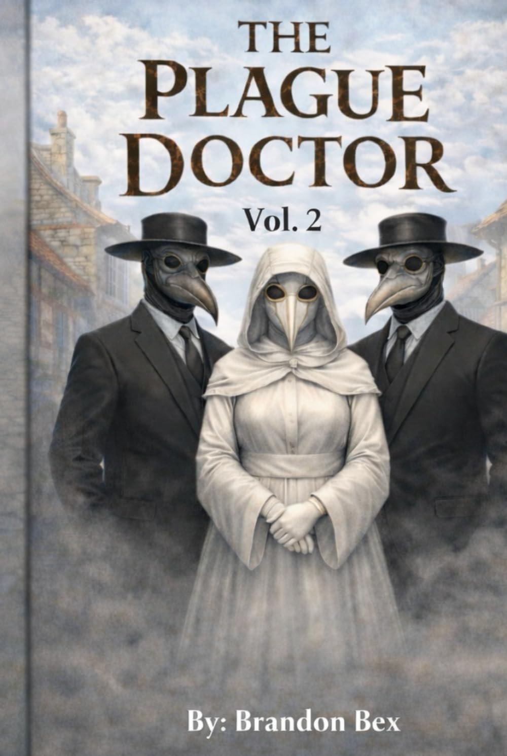 The Plague Doctor: Vol. 2