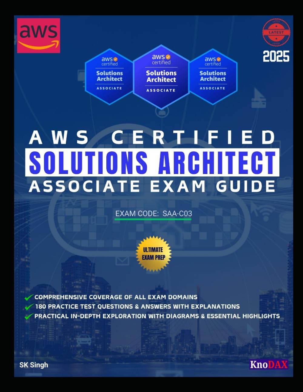 AWS Certified Solutions Architect - Associate Exam Guide