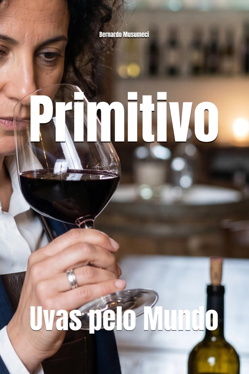 Primitivo: Uvas pelo Mundo (Wines of the World: Italy)