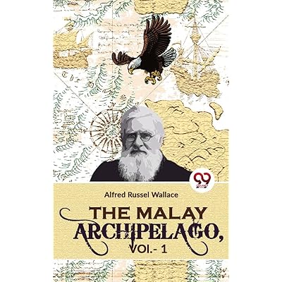 The Malay Archipelago, Vol-1