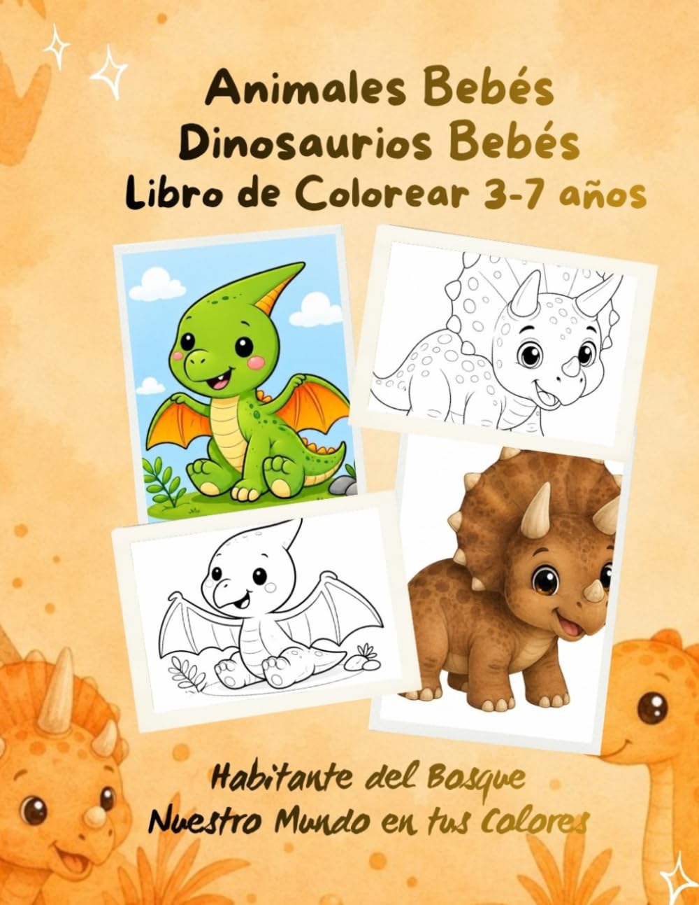 Dinosaurios Bebés: Libro de Colorear 3-7 años (Animales Bebés)