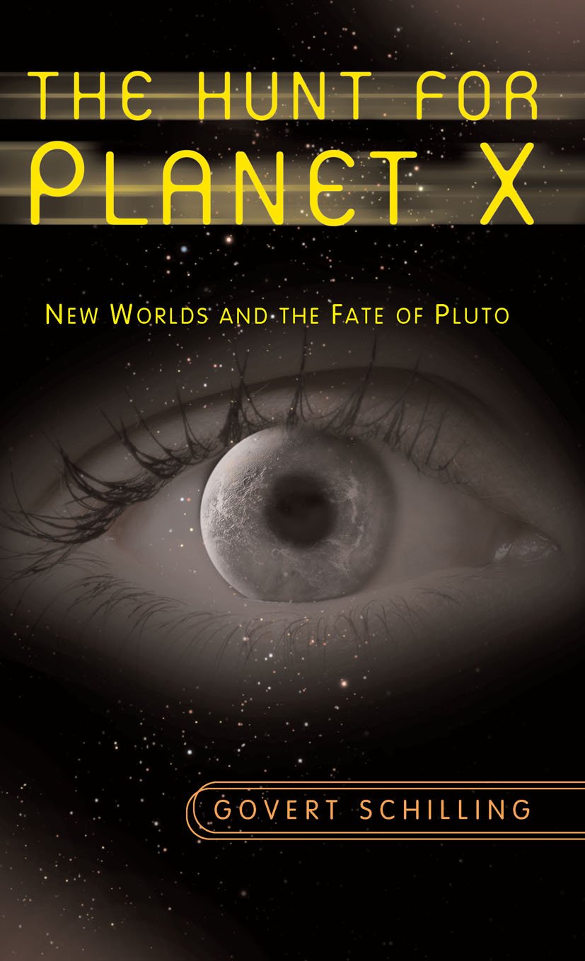 The Hunt for Planet X: New Worlds and the Fate of Pluto 2009th Edition, Kindle Edition