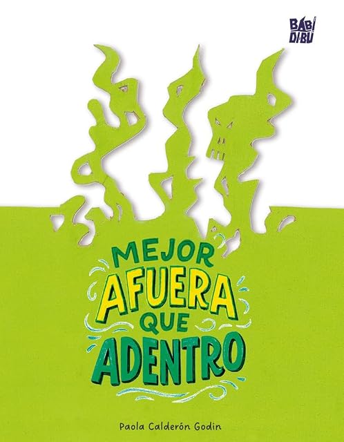 Portada de Mejor afuera que adentro