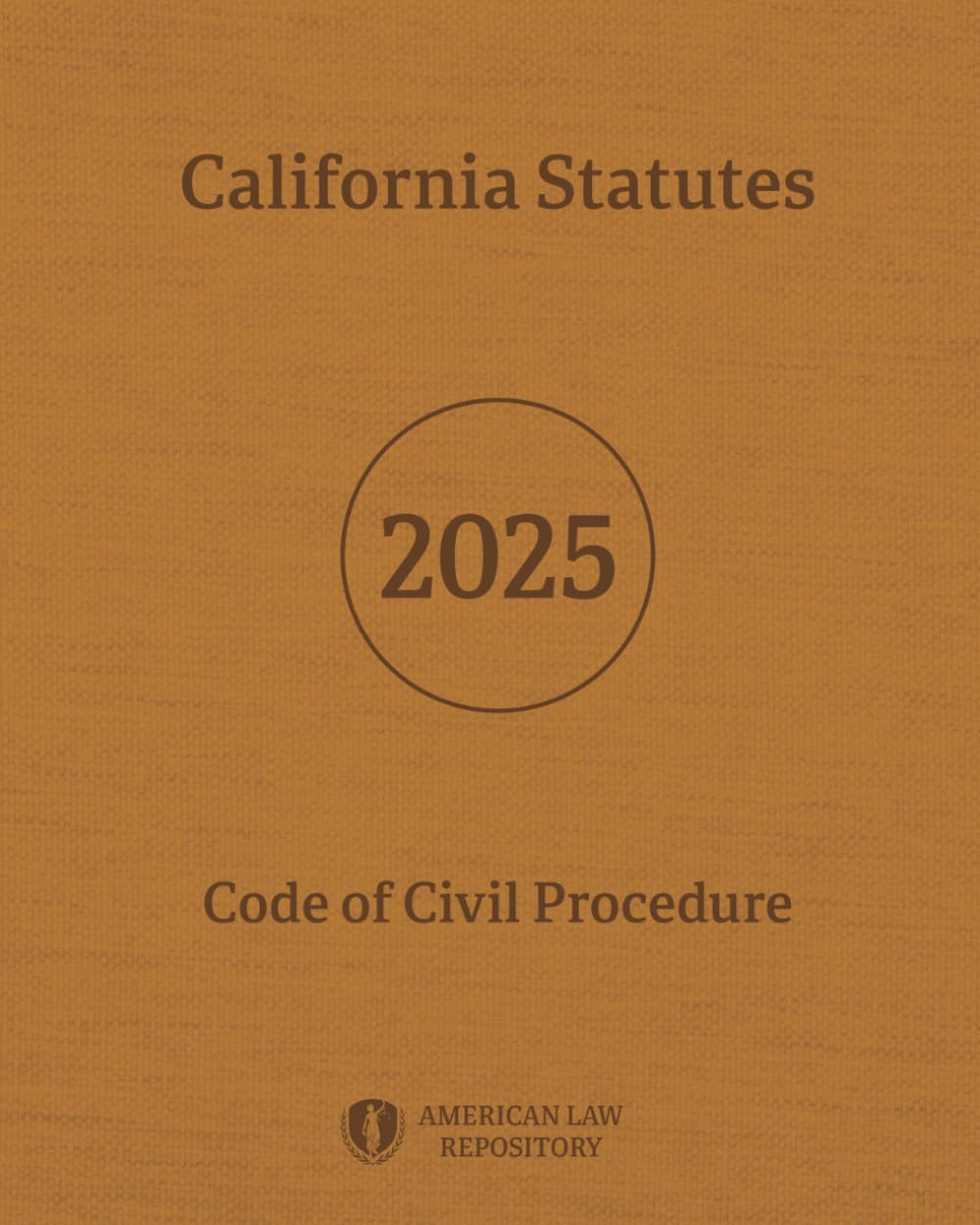 California Statutes - Code of Civil Procedure 2025