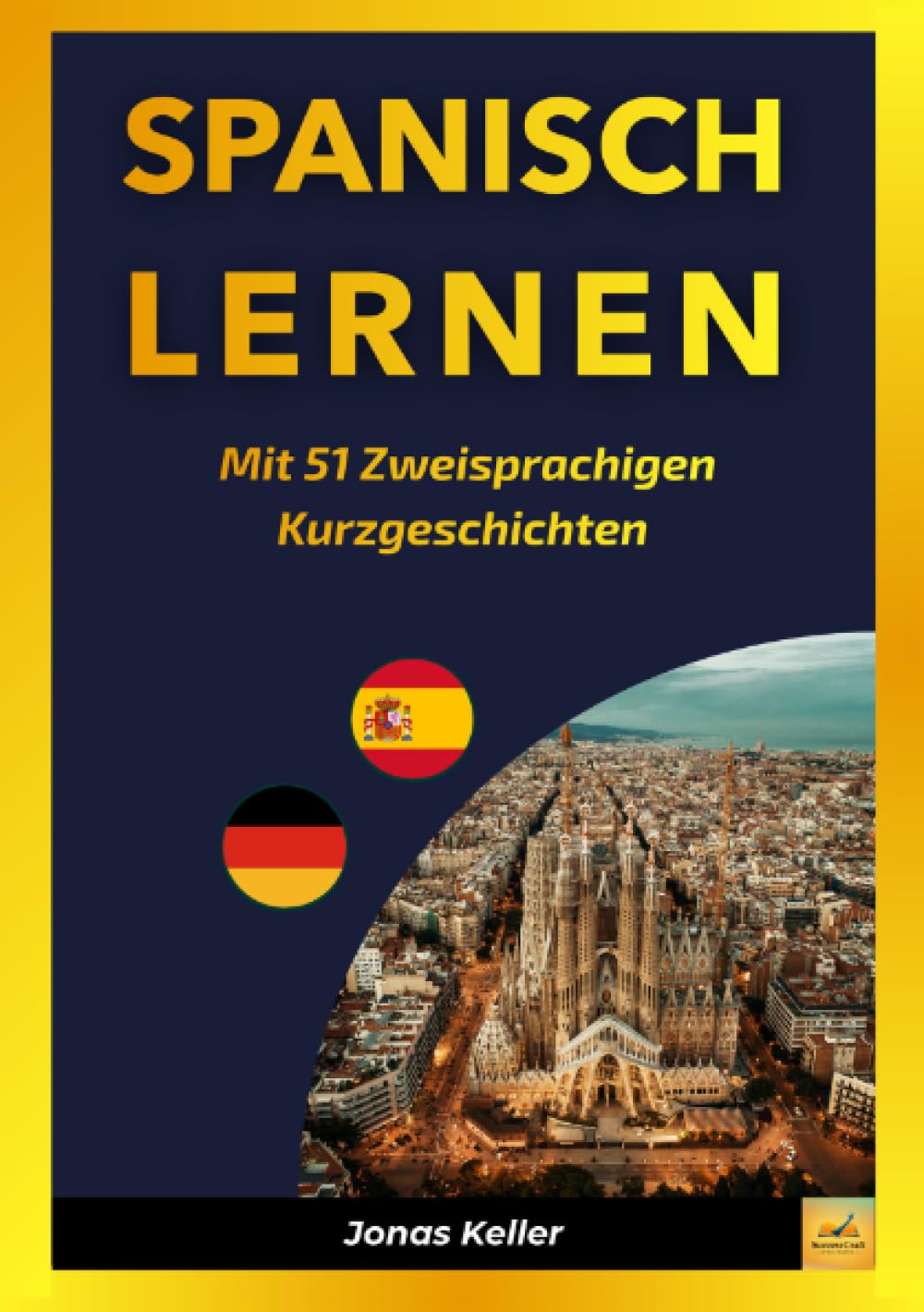 Spanisch Lernen Mit 51 Zweisprachigen Kurzgeschichten