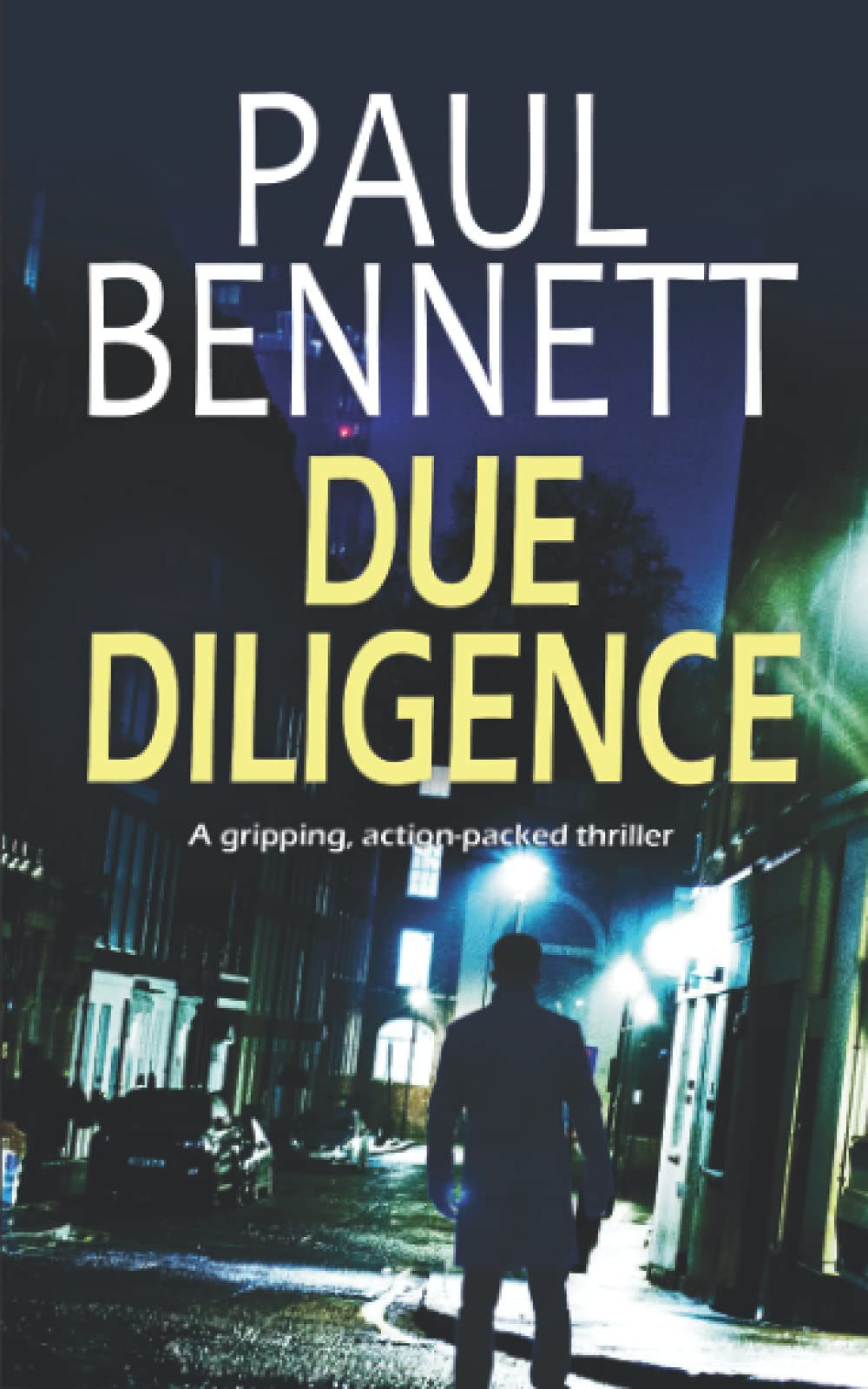 DUE DILIGENCE a gripping, action-packed thriller (Nick Shannon Thrillers)