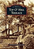 Top O' Hill Terrace (Images of America)