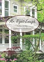 Mr. Right-Enough 0557475775 Book Cover