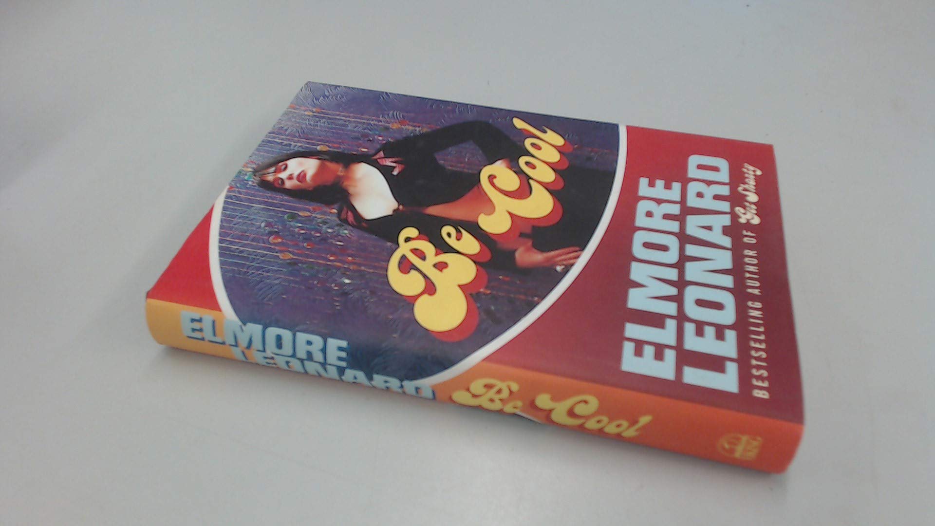 Elmore Leonard - Be Cool (Chili Palmer) - 1st/1st (1999 Viking First Edition DJ)