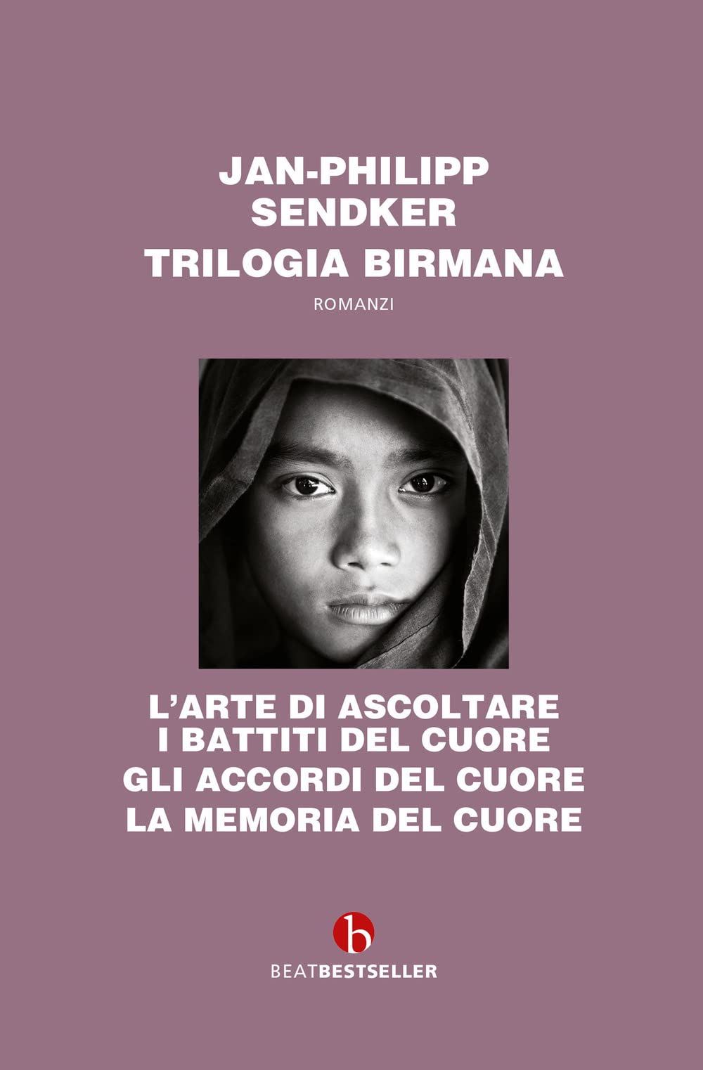 Trilogia Birmana: L’Arte Di Ascoltare I Battiti Del Cuore-Gli Accordi Del Cuore-La Memoria Del Cuore - 4