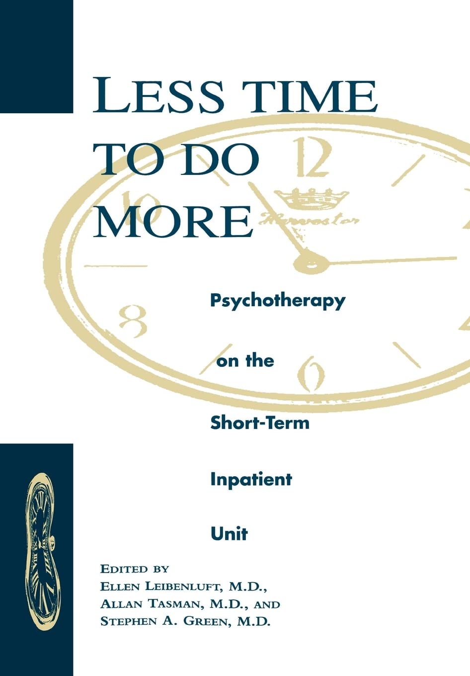 Less Time to Do More: Psychotherapy on the Short-Term Inpatient Unit