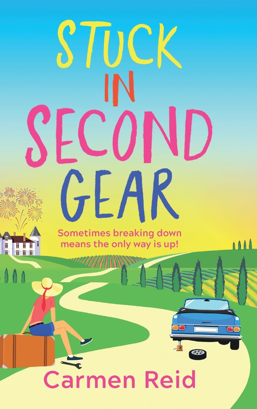 Stuck in Second Gear: A laugh-out-loud journey to self-discovery