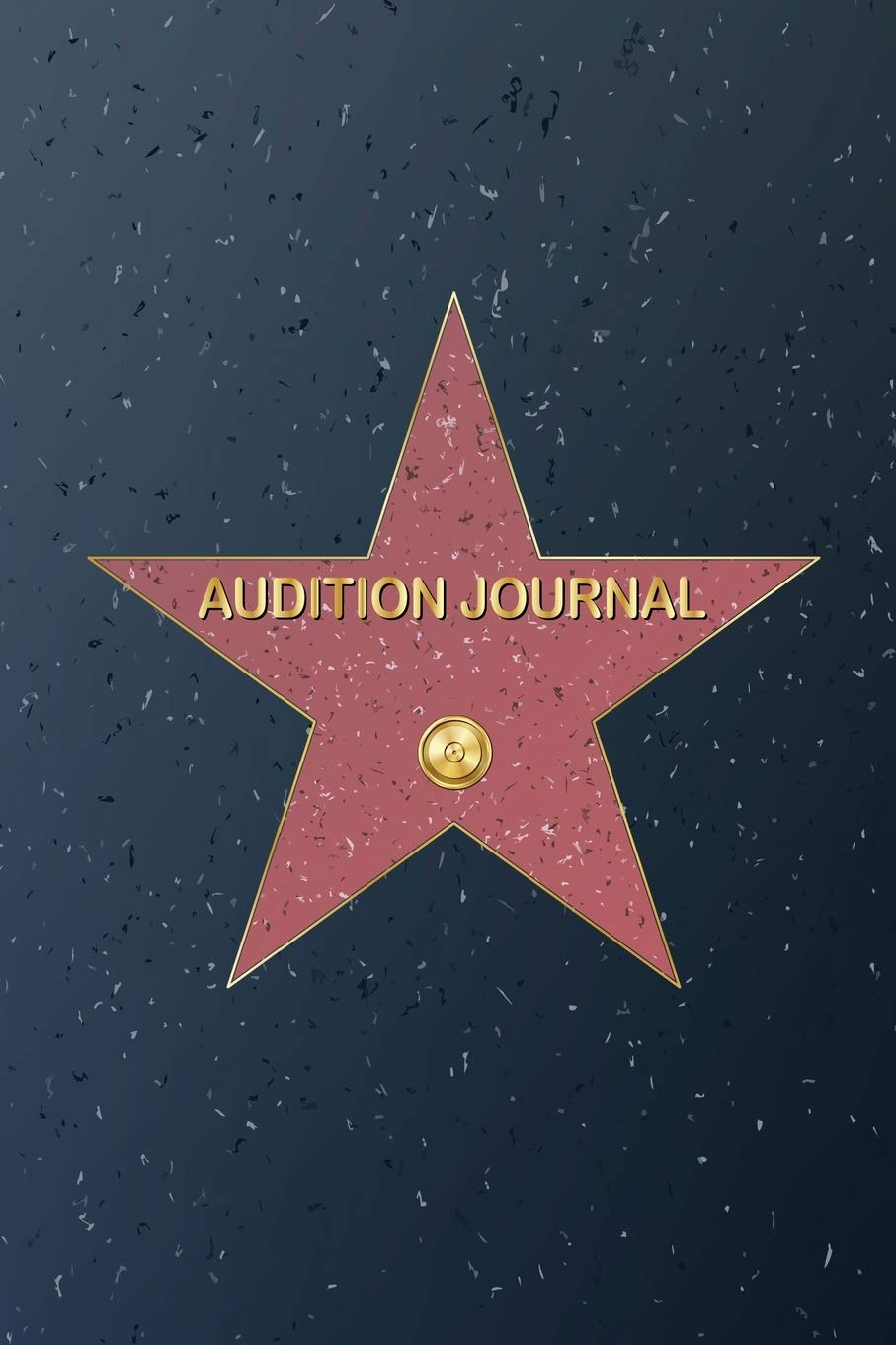 Audition Journal: Audition Sheets Gift for Actors & Actresses ournal for Tracking your Auditions | 6 x 9 inch | 100 Pages