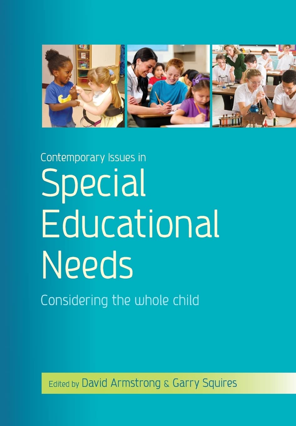 Contemporary Issues In Special Educational Needs: Considering Th