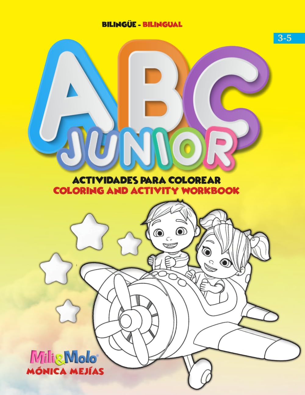 ABC Junior Coloring & Activity Workbook / Actividades para Colorear.: Learn the Alphabet in Spanish & English Through Coloring and Tracing | Aprende ... en Español e Inglés Coloreando y trazando..