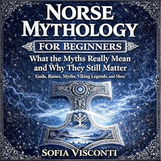 Norse Mythology for Beginners Audiobook By Sofia Visconti cover art
