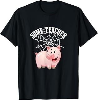Pig Piglet Kawaii Some Teacher Pig Owner Pig Lover Men Women Girls Kids T-Shirt