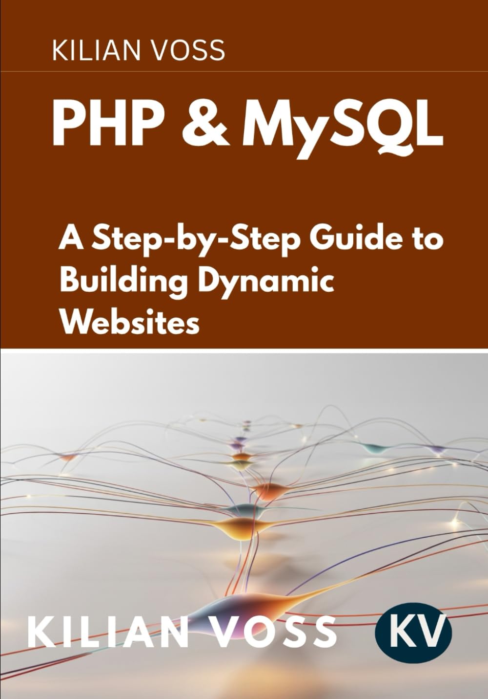 PHP & MySQL: A Step-by-Step Guide to Building Dynamic Websites