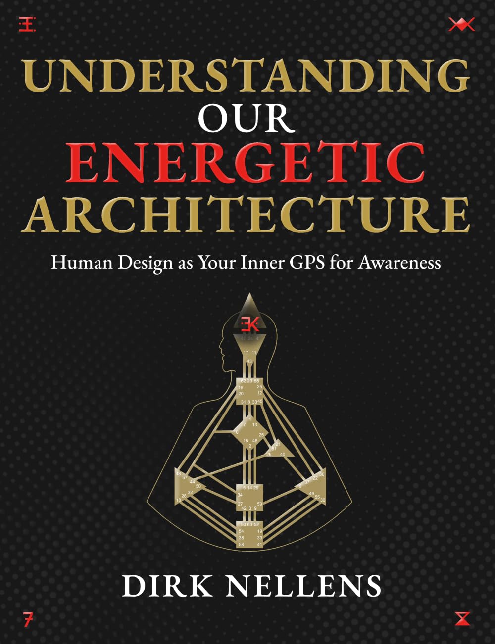 Understanding Our Energetic Architecture: Human Design as Your Inner GPS for Awareness