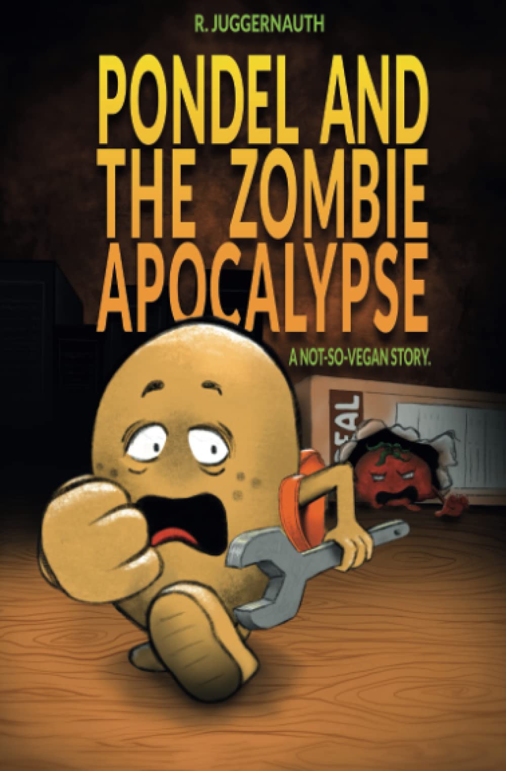 Pondel and the Zombie Apocalypse: A not-so-vegan story. Paperback – 28 November 2021