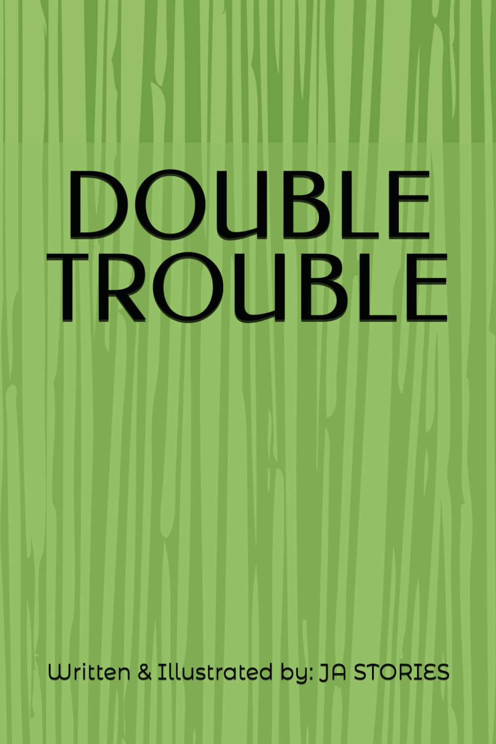 DOUBLE TROUBLE