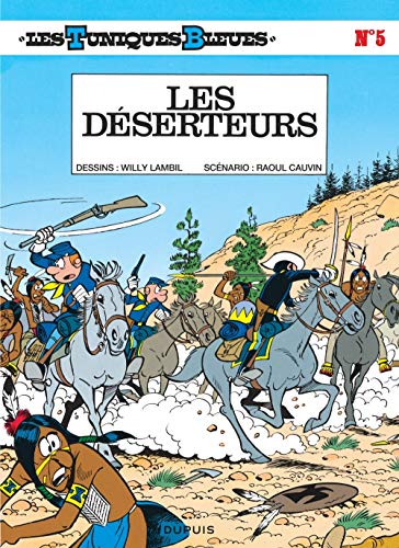 Télécharger Les Tuniques bleues, tome 5 : Les Déserteurs Gratuit