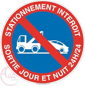 AUA SIGNALETIQUE Cartello Divieto Di Sosta – 330 Mm, PVC 1,5 Mm, Uscita 24h, Fabbricazione Francese