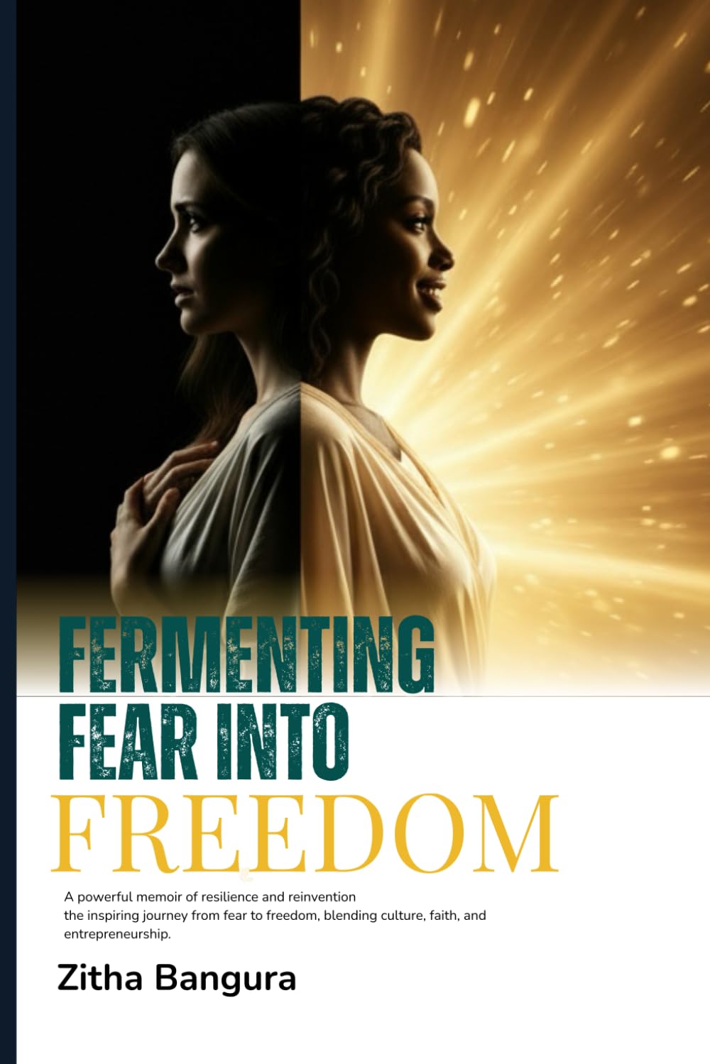 Fermenting Fear into Freedom: Transforming Doubt into Destiny