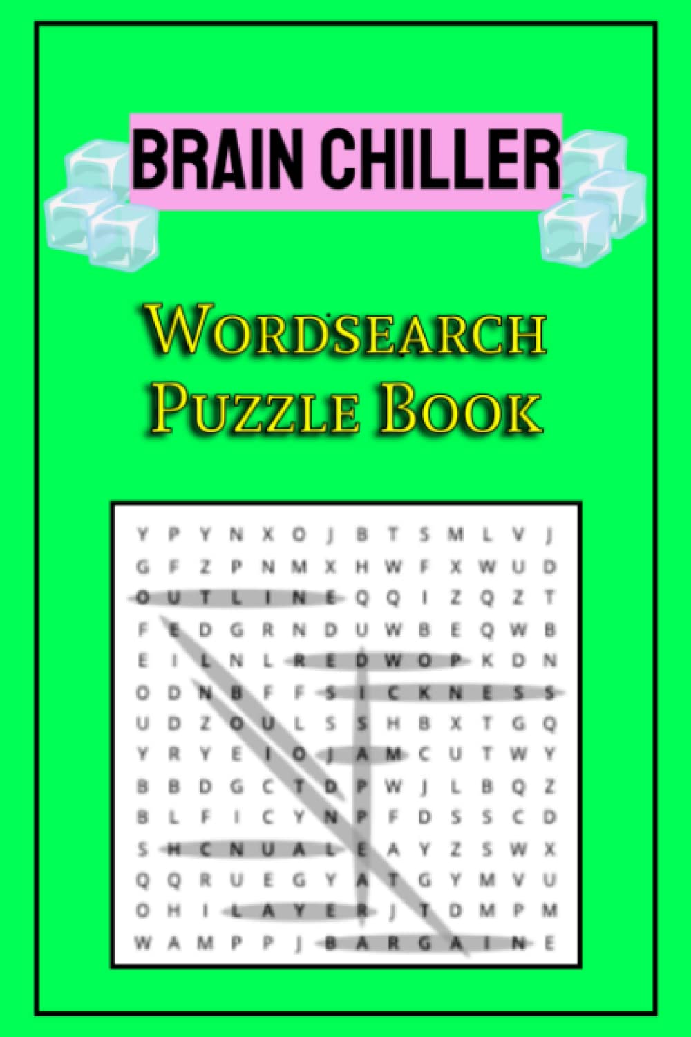 Brain Chillers Wordsearch Puzzle Book: Relaxing fun Wordsearch Puzzles for Adults, Teens, and Seniors