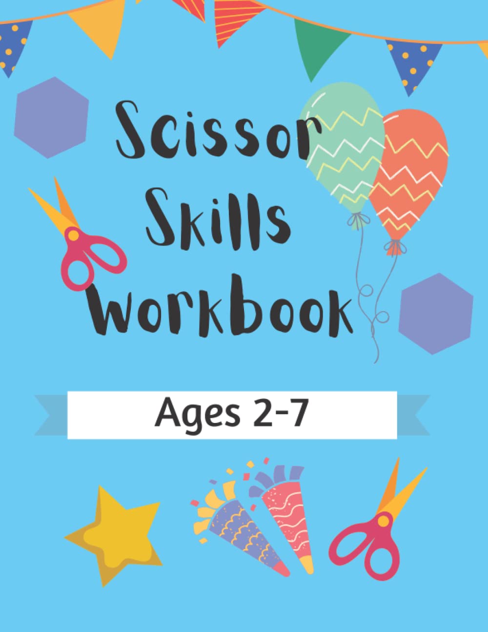 Scissor Skills Learn How to Cut Activity Workbook for Kids: 8.5x11 in. Glossy Finish. Eye and Hand Coordination Learning Book