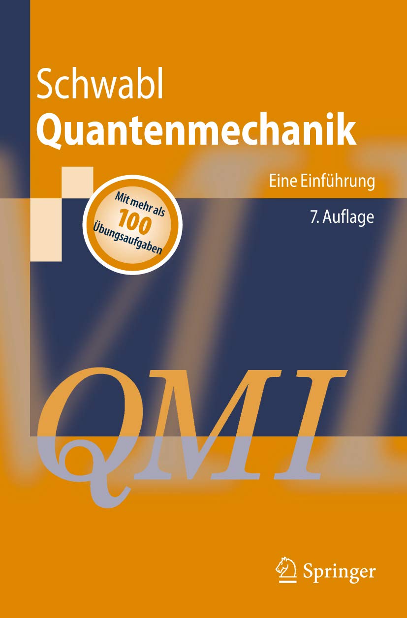 Quantenmechanik (QM I): Eine Einführung (Springer-Lehrbuch)