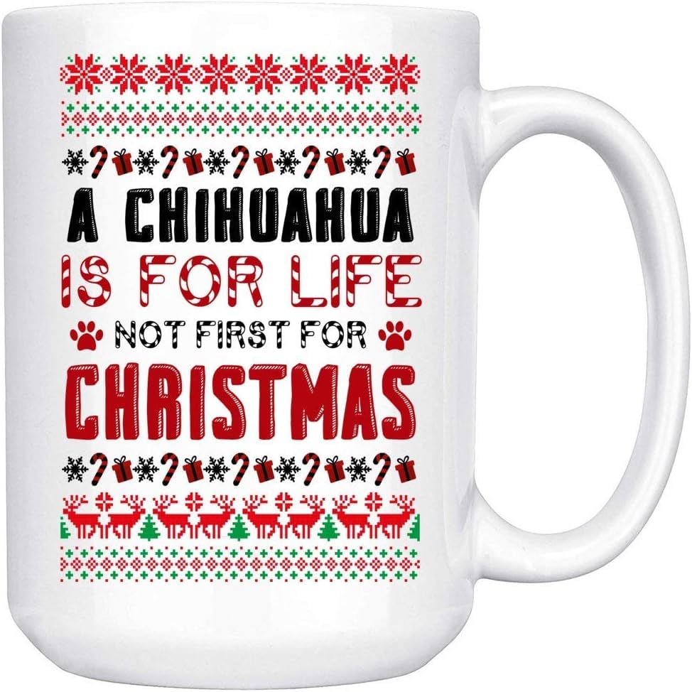 Flux Iglis Chihuahua Xmas - a Chihuahua Is for Life Ceramic White, 15 Oz 55059