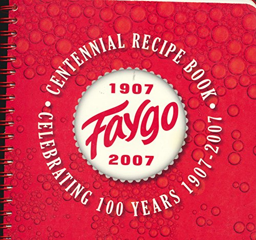 Faygo Centennial Recipe Book, 1907-2007