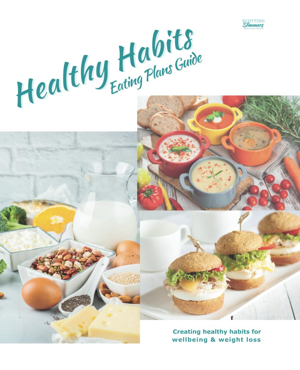 Healthy Habits Eating Plans Guide: creating healthy habits fo wellbeing and weight loss