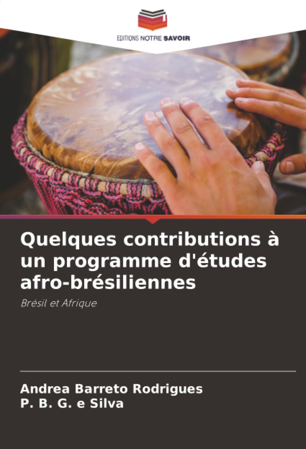 Quelques contributions à un programme d'études afro-brésiliennes: Brésil et Afrique