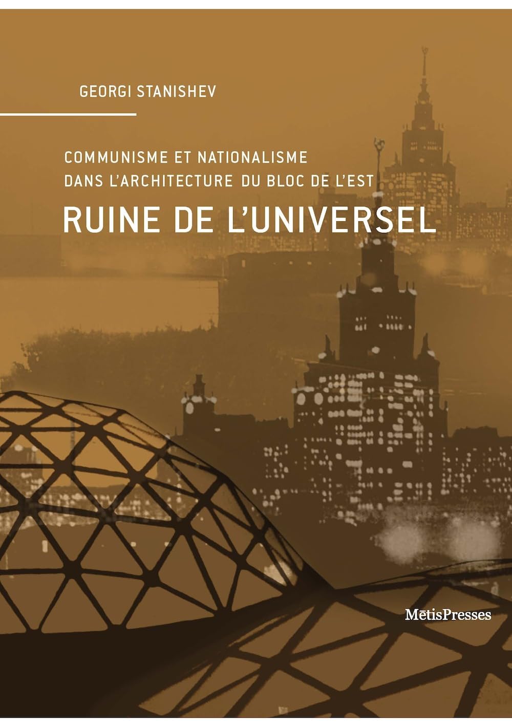 Comprendre le bloc de l'Est par la Ruine de l'universel, communisme et nationalisme
