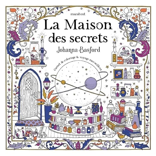 La Maison des secrets: Carnet de coloriage & voyage merveilleux: 31612