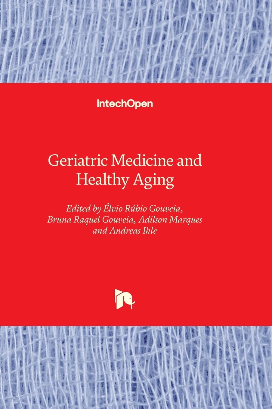 Geriatric Medicine and Healthy Aging