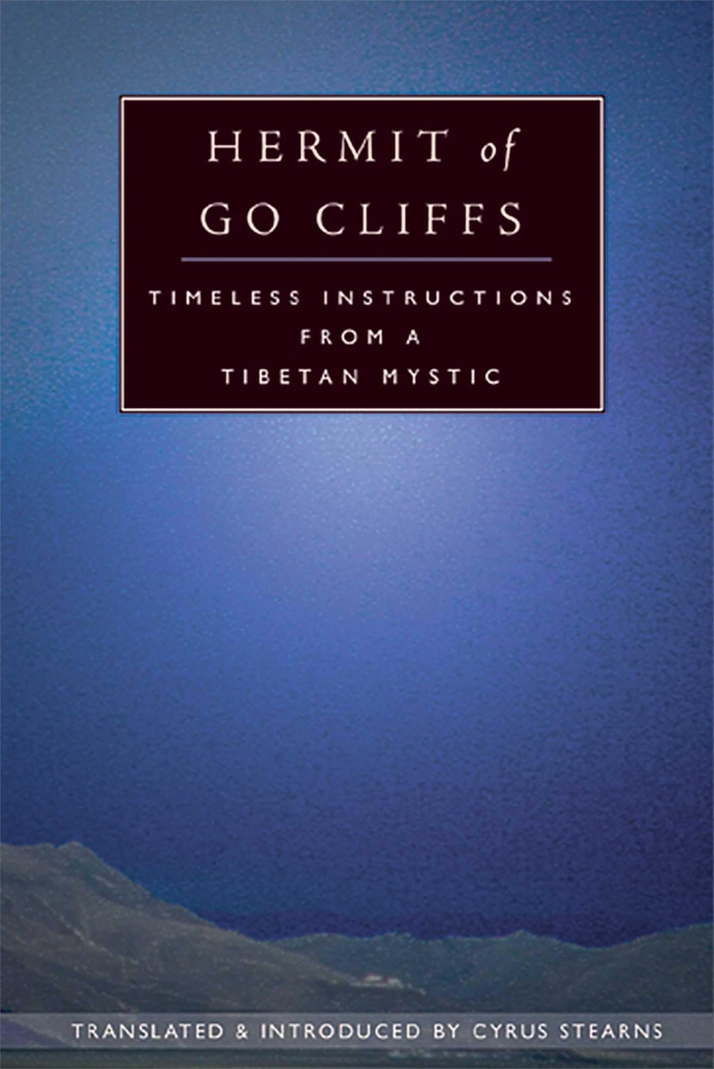 Buy Hermit of Go Cliffs: Timeless Instructions from a Tibetan Mystic โ BookShops.in