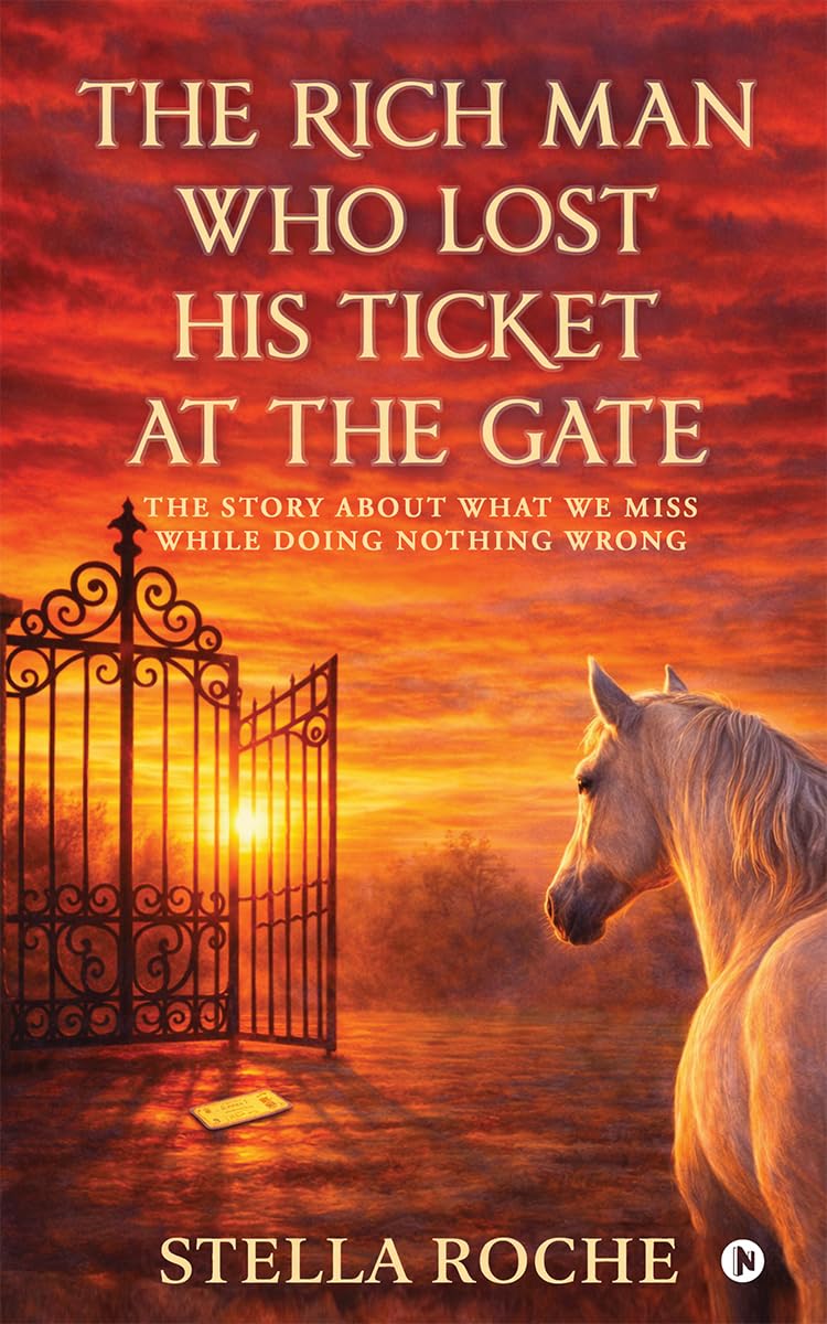 The Rich Man who lost His ticket at the Gate: The story about what we miss while doing nothing wrong