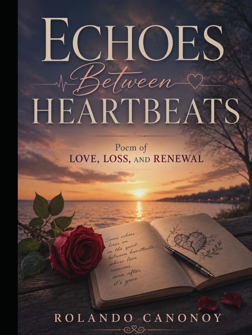 Echoes Between Heartbeats: Poems of Love, Loss, and Renewal